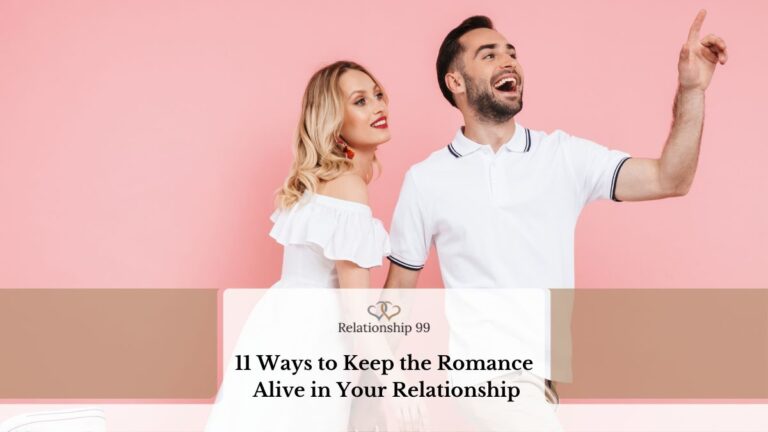 11 Ways to Keep the Romance Alive in Your Relationship