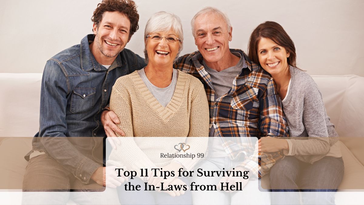 Top 11 Tips for Surviving the In-Laws from Hell