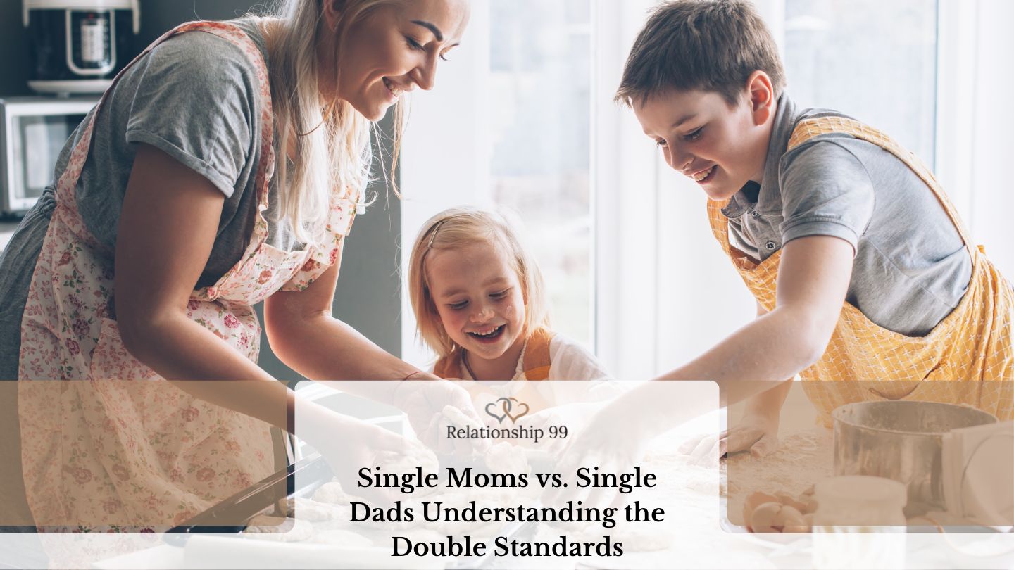 Single Moms vs. Single Dads: Understanding the Double Standards